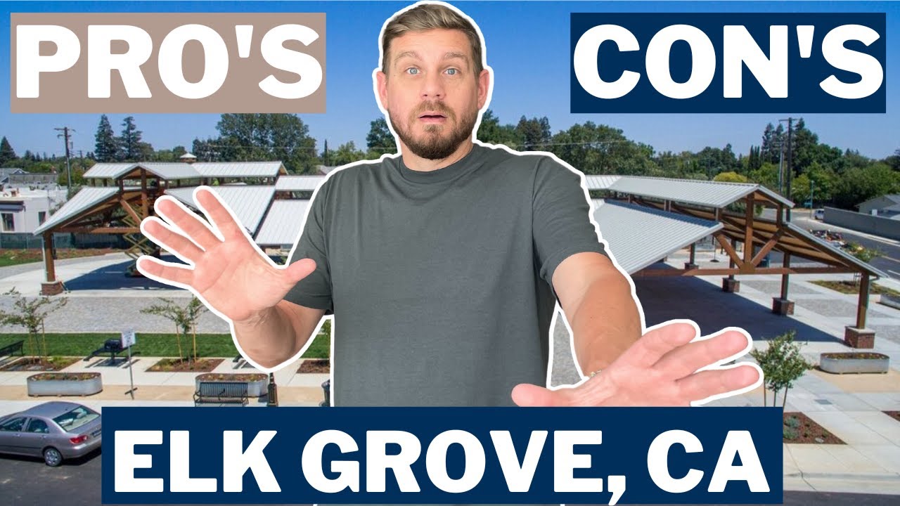 elk-grove-california-pro-s-and-con-s-of-living-in-elk-grove-ca-the