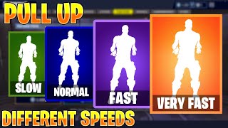 FORTNITE PULL UP EMOTE AT DIFFERENT SPEEDS! (SLOW, NORMAL, FAST, VERY FAST...)