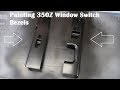 350Z Painting Window Switch Bezels Trim Z33 Window Switch Trim Painting