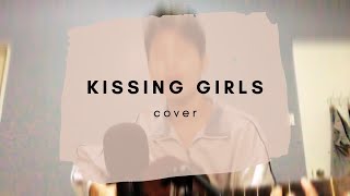 Kissing Girls - Grady Cover