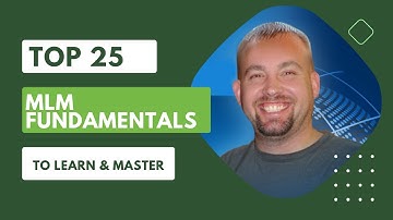 Top 25 MLM Fundamentals to Learn & Master