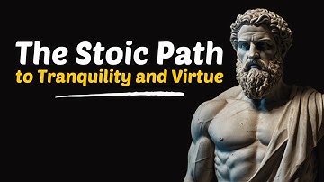 Mastering Emotions: Stoic Wisdom for Modern Life - The Stoic Path to Tranquility and Virtue