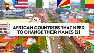 10 African Countries that NEED to Change their Names - Part 2