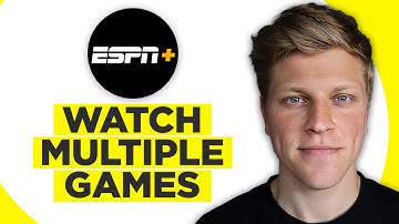 How To Watch Multiple Games On ESPN+ (2025)