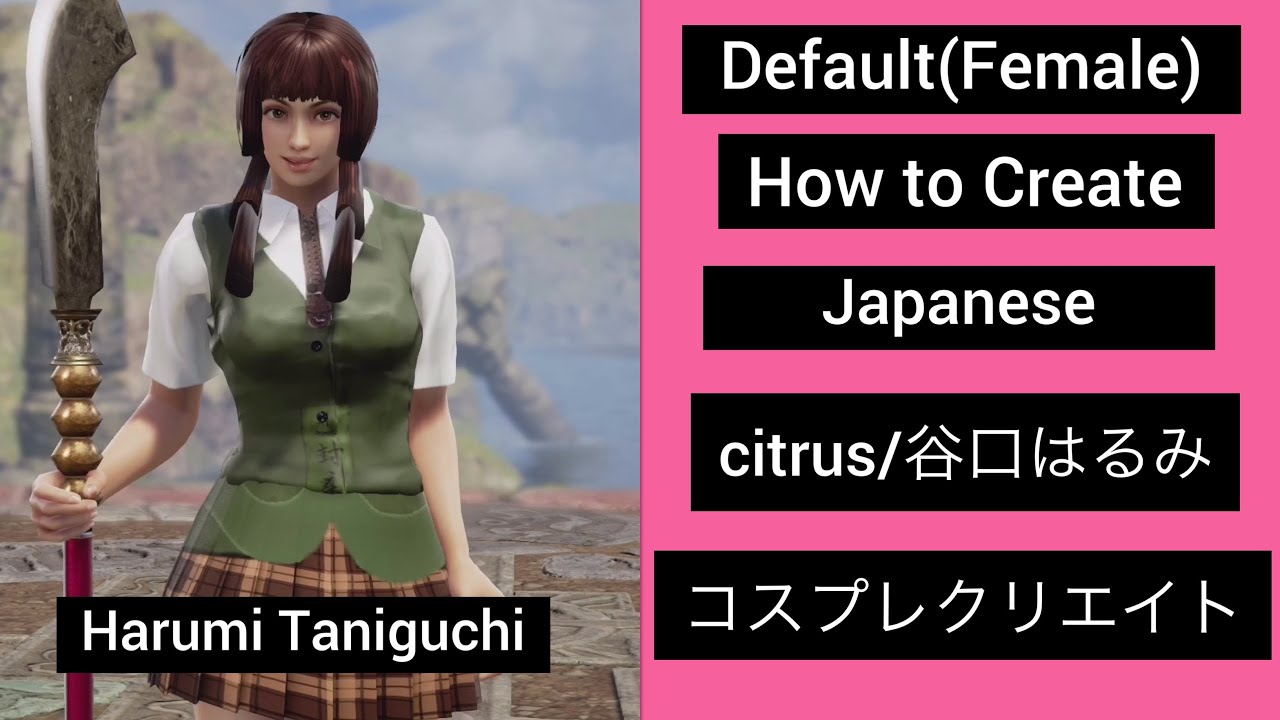 How To Create Harumi Taniguchi From Citrus Soulcalibur Vi Youtube