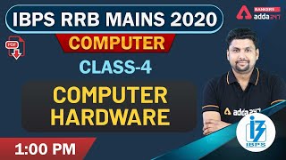 Computer Hardware (Class- 4) | Computer Awareness for IBPS RRB PO/Clerk Mains 2020