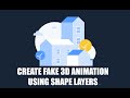 How to create fake 3d animation in aftereffect