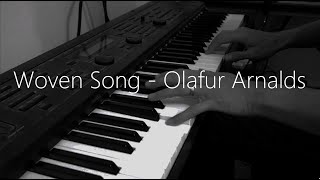 Woven song - Piano Cover - Olafur Arnalds