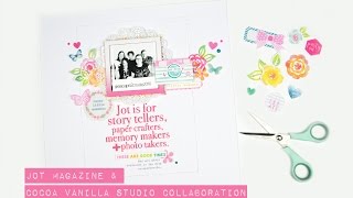 Scrapbooking Process - Jot Girls; Cocoa Vanilla Studio & Jot Magazine Collaboration