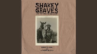 Miniatura del video "Shakey Graves - Stereotypes of a Blue Collar Male"