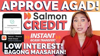 Approve Agad kay Salmon Credit, Bagong Maaasahan, Low Interest!