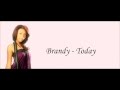 Brandy - Today Lyrics HD