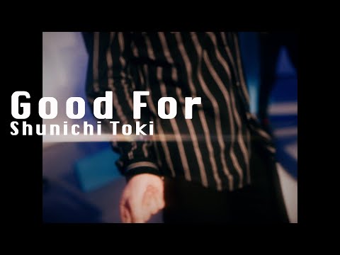 【土岐隼一】1stフルアルバムより「Good For」MV short ver.【2022.5.18RELEASE!!】