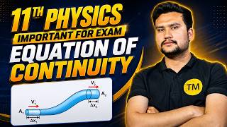 11th Physics Important Equation of Continuity | Fluid Dynamics Full Concept