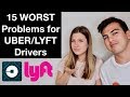 15 PROBLEMS Uber/Lyft Drivers Face Everyday