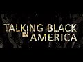 Talking Black In America