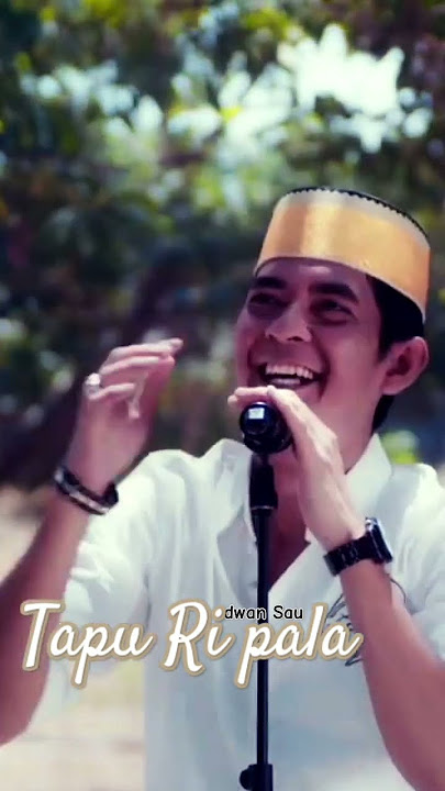 TAPU RI PALA VOC : RIDWAN SAU #lagudaerahmakassar