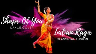 Shape Of You Carnatic - Indian Raga | Ed Sheeran | Classical Fusion | Dance Cover