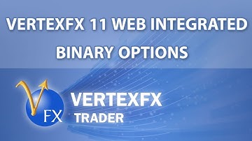 VertexFX 11 Web integrated Binary options!