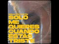 Sebastián Cortés - Solo Me Quieres Cuando Estas Triste (Video Oficial)
