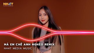 Anh Xoè Đôi Bàn Tay Trắng Ba Má Em Mắng Không Có Tương Lai Remix - Má Em Chê Anh Nghèo Remix TikTok