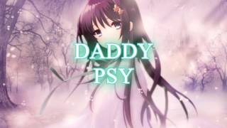 DADDY - PSY - NightCore