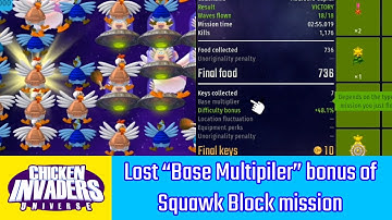 Chicken Invaders Universe (Official) - Lost "Base Multipiler" bonus of Squawk Block mission