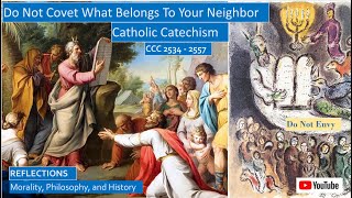 Catholic Catechism CCC 2534-2557: Do Not Covet Your Neighbor’s Prized Possessions