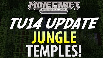 Minecraft (Xbox 360) - TU14 UPDATE Info! - JUNGLE TEMPLES (Title Update 14)