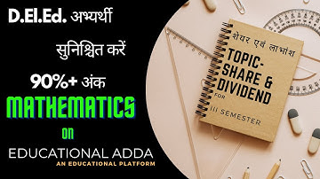 Share and Dividend | शेयर एवं लाभांश | D.El.Ed. 3rd Semester | D.El.Ed.| B.Ed.|  Educational Adda |