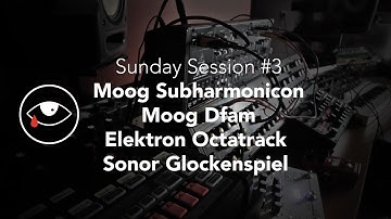 Sunday Session #3: ØDŠR / Subharmonicon + DFAM + Octatrack and glockenspiel