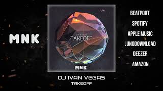 DJ Ivan Vegas -  Takeoff (Extended Mix) (Preview) Resimi