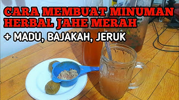 Cara Membuat Minuman Herbal Jahe Merah + Madu Asli + Bajakah + Jeruk Nipis