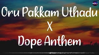 𝗢𝗿𝘂 𝗣𝗮𝗸𝗸𝗮𝗺 𝗨𝘁𝗵𝗮𝗱𝘂 𝗫 𝗗𝗼𝗽𝗲 𝗔𝗻𝘁𝗵𝗲𝗺 (Remix) - Vishal | Bharath | Simba /\ #DopeAnthem #OruPakkamUthadu