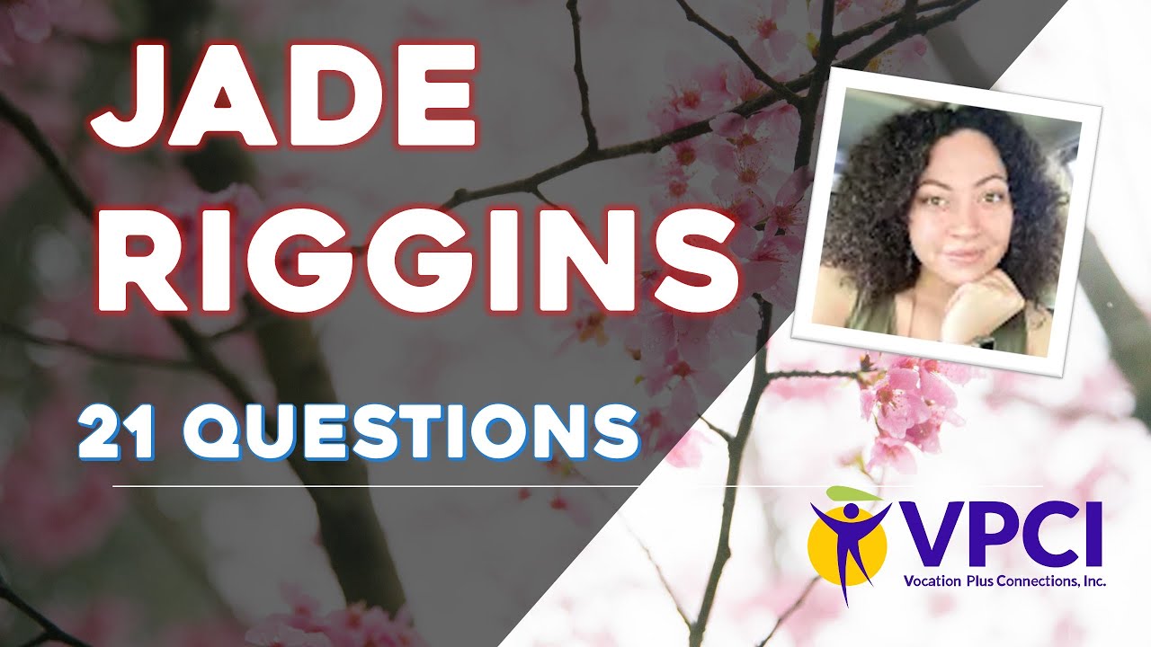 Vocation Plus Connections / 21 questions with Jade Riggins - YouTube