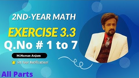 12th Class Math || 2nd year math exercise 3.3 Question 1 to 7