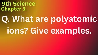 What are polyatomic ions? Give examples.