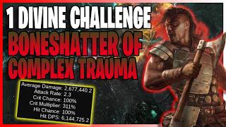 Decent! Boneshatter of Complex Trauma Berserker - 1 Divine Challenge | Path of Exile 3.28