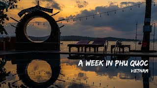 ONE WEEK IN PHU QUOC - VIETNAM