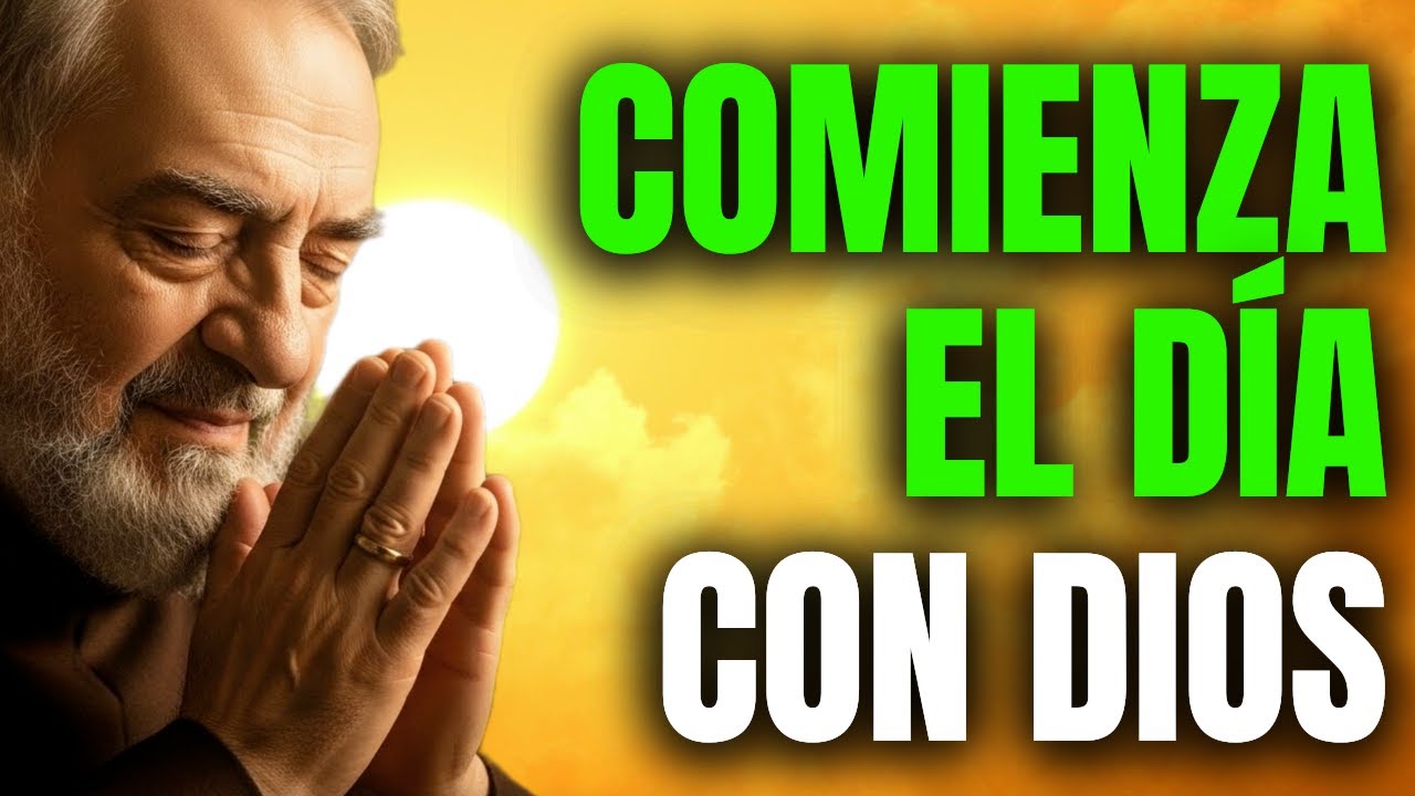 ☀️ ORACIÓN DE LA MAÑANA | Comienza el Día Desde la Gratitud y la Confianza en Dios