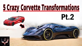 5 MORE of the Craziest Corvette Transformations