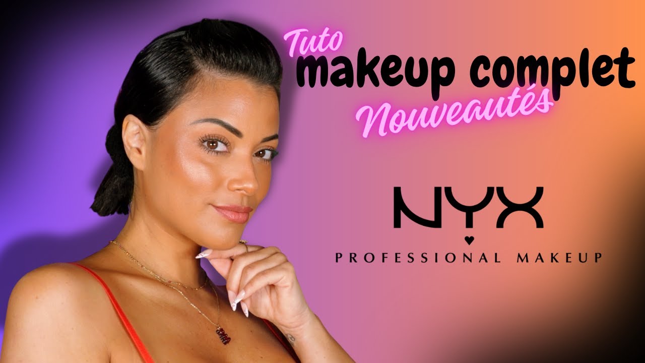 MAKEUP 100% NYX : JE TESTE LES NOUVEAUTÉS