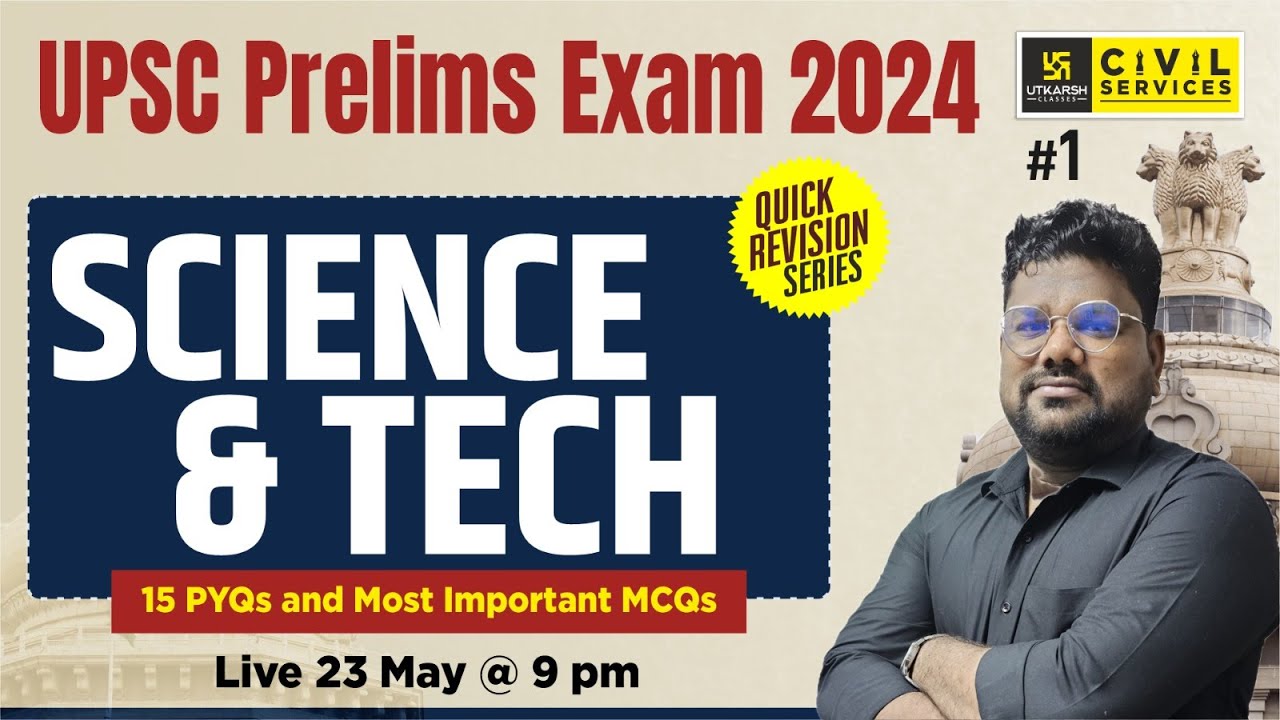 UPSC Prelims 2024 | Science & Tech #1 | PYQs and Important MCQs | Quick ...