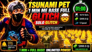 TSUNAMI PET SOLO GLITCH 🤩 1 MIN ME BASE FULL 🌝 STEAL A PET GLITCH SOON 😱 FREE FIRE CRAFT GLICH 🤯