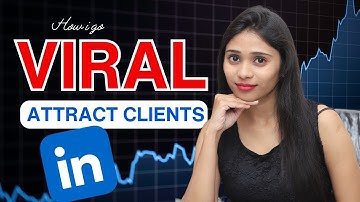 How I go VIRAL on LinkedIn and get noticed by CLIENTS?