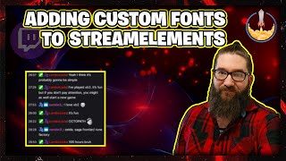 How To Add Custom Fonts to Streamelements Chat Box and Overlay