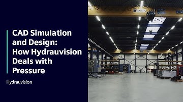 Hydrauvision | CAD Simulation and Design: How Hydrauvision Deals with Pressure | Simcenter