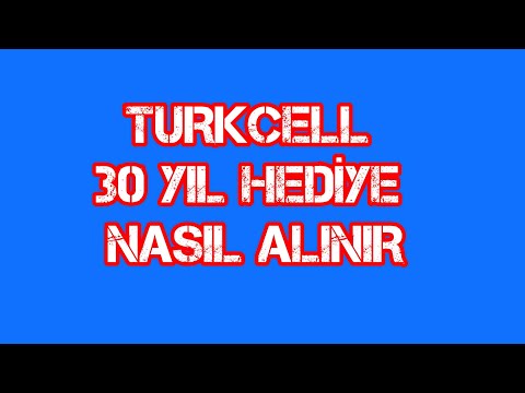 TURKCELL 30 YIL HEDİYE NASIL ALINIR