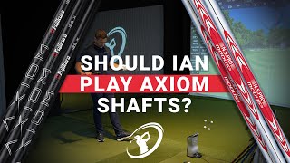 SHOULD IAN SWITCH TO AXIOM SHAFTS // Is It Time For a Big Shaft Change?