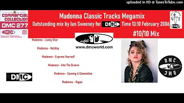 Madonna Classic Tracks Megamix (DMC Mix by Ian Sweeney February 2006)